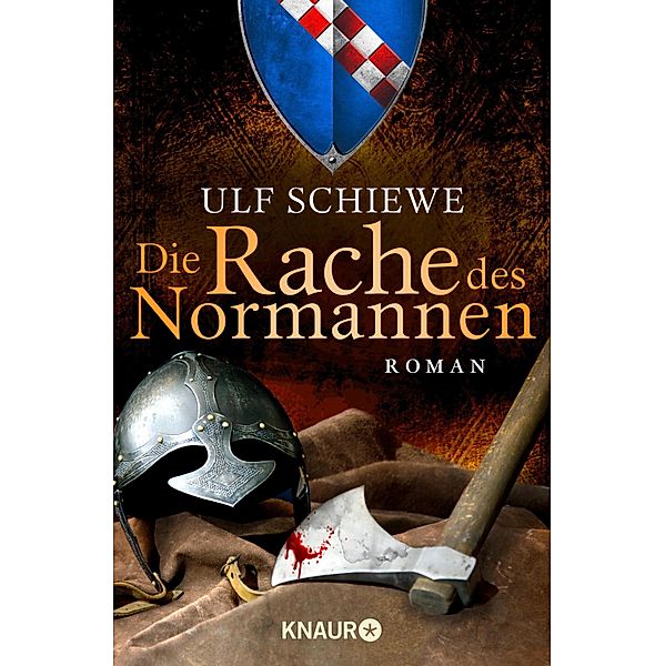 Die Rache des Normannen / Normannensaga Bd.2, Ulf Schiewe