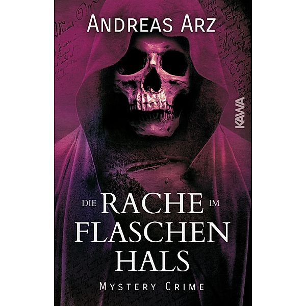 Die Rache im Flaschenhals, Andreas Arz