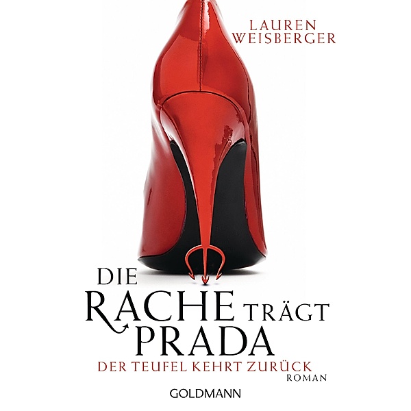Die Rache trägt Prada / Andrea Sachs Bd.2, Lauren Weisberger