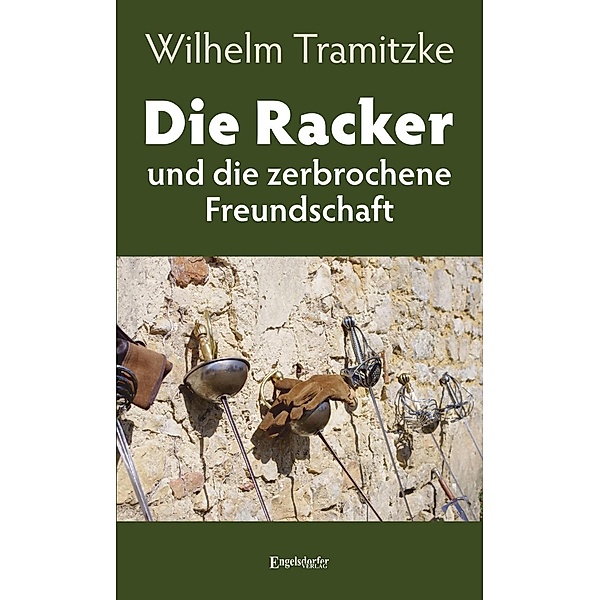 Die Racker und die zerbrochene Freundschaft, Wilhelm Tramitzke