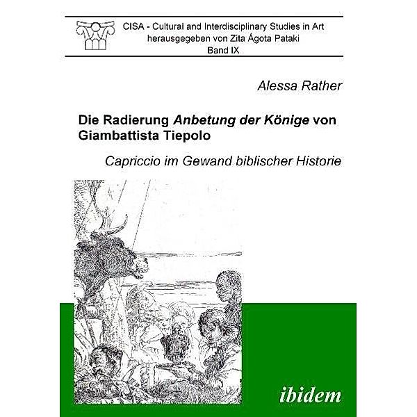 Die Radierung Anbetung der Könige von Giambattista Tiepolo, Alessa Rather