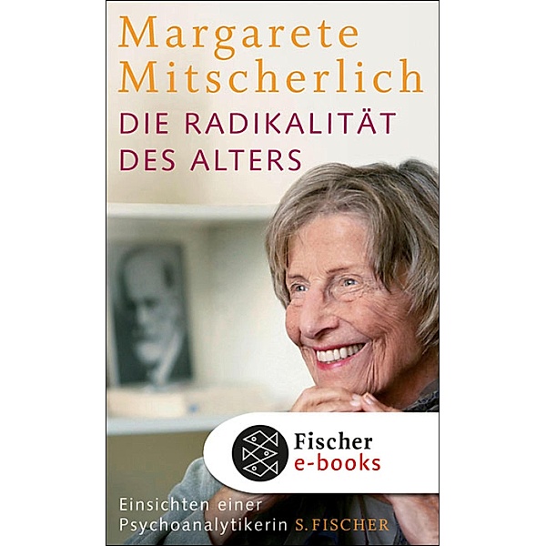 Die Radikalität des Alters, Margarete Mitscherlich-Nielsen