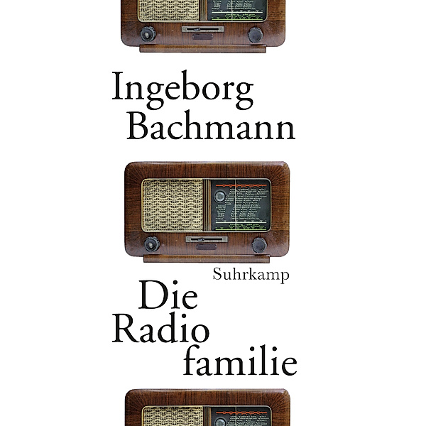 Die Radiofamilie, Ingeborg Bachmann