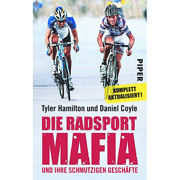 Die Radsport-Mafia und ihre schmutzigen Geschäfte, Tyler Hamilton, Daniel Coyle