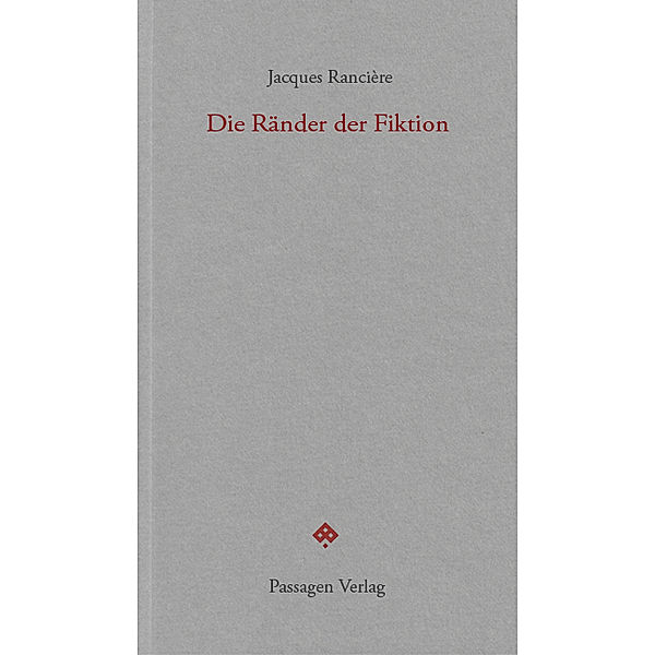 Die Ränder der Fiktion, Jacques Rancière