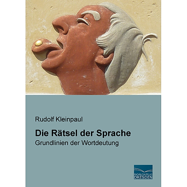 Die Rätsel der Sprache, Rudolf Kleinpaul