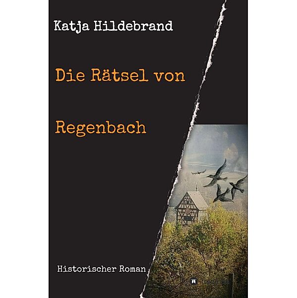 Die Rätsel von Regenbach, Katja Hildebrand