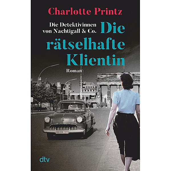 Die rätselhafte Klientin / Die Detektivinnen von Nachtigall & Co. Bd.1, Charlotte Printz
