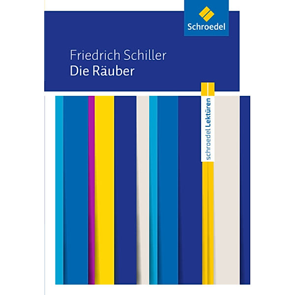 Die Räuber, Friedrich Schiller