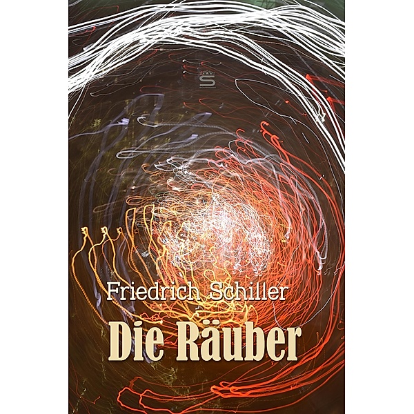 Die Raeuber, Friedrich Schiller