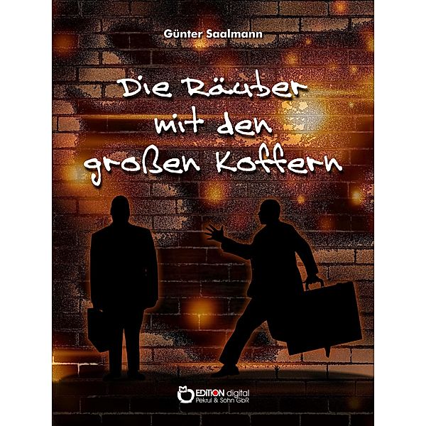 Die Räuber mit den großen Koffern, Günter Saalmann