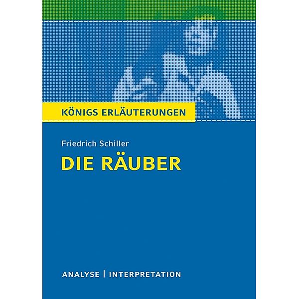 Die Räuber von Friedrich Schiller., Friedrich Schiller, Maria-Felicitas Herforth