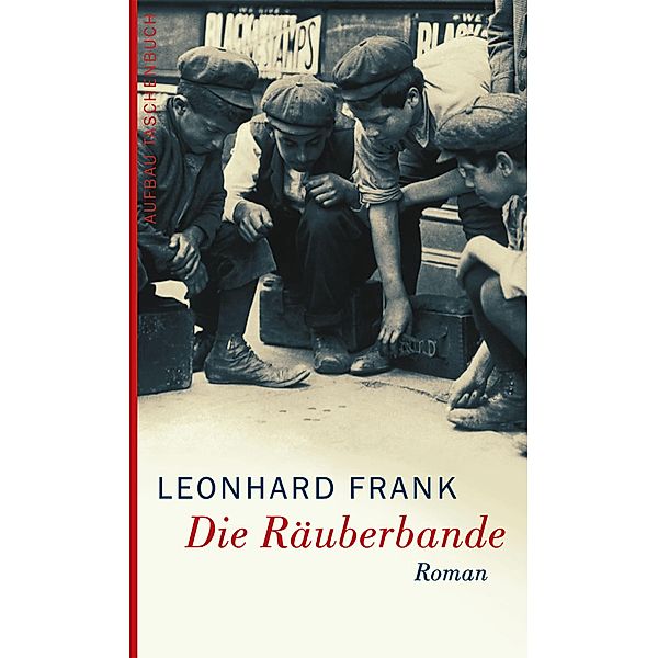 Die Räuberbande, Leonhard Frank