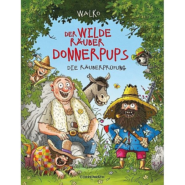 Die Räuberprüfung / Der wilde Räuber Donnerpups Bd.1, Walko