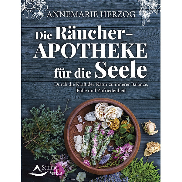 Die Räucher-Apotheke für die Seele, Annemarie Herzog