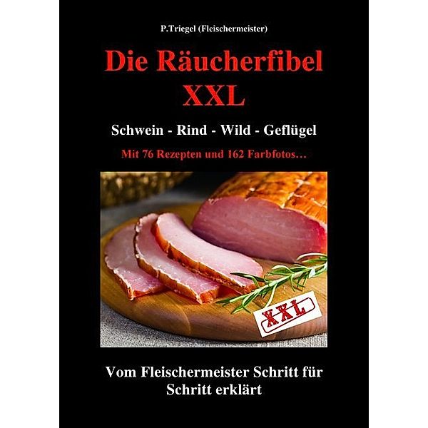 Die Räucherfibel XXL, Peggy Triegel