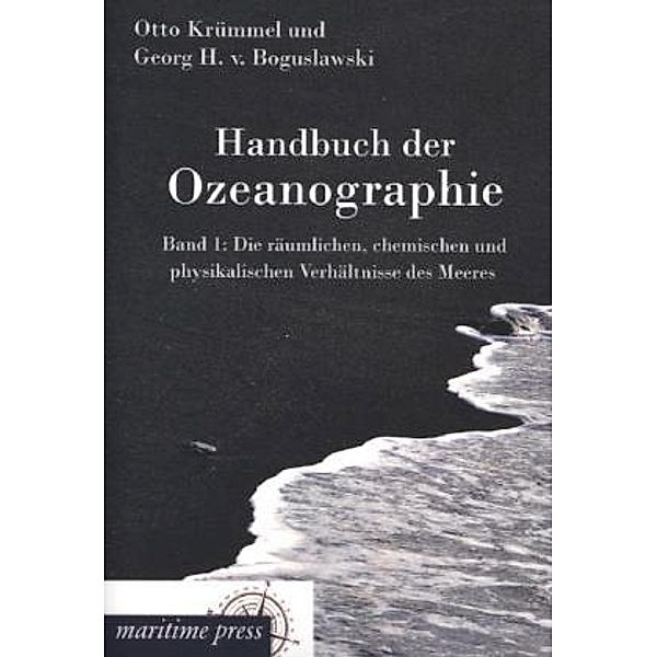 Die räumlichen, chemischen und physikalischen Verhältnisse des Meeres, Georg von Boguslawski