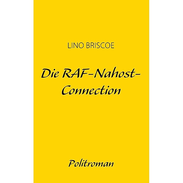 Die RAF-Nahost-Connection, Lino Briscoe
