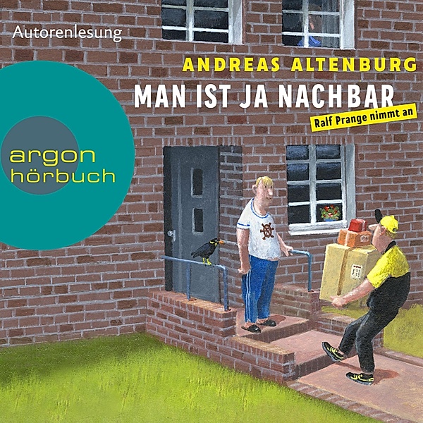 Die Ralf Prange-Reihe - 1 - Man ist ja Nachbar, Andreas Altenburg