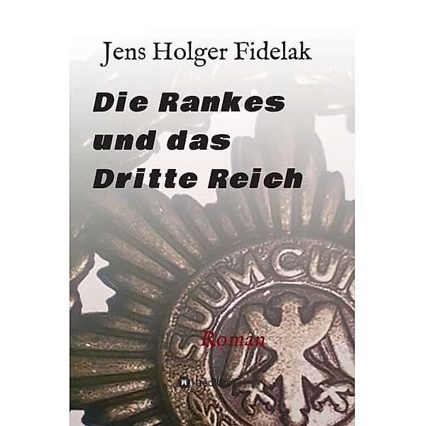 Die Rankes und das Dritte Reich, Jens Holger Fidelak