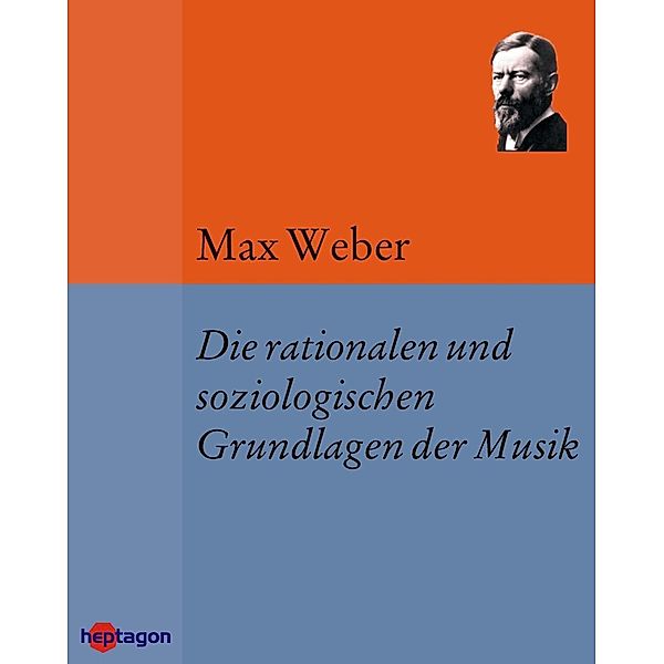Die rationalen und soziologischen Grundlagen der Musik, Max Weber