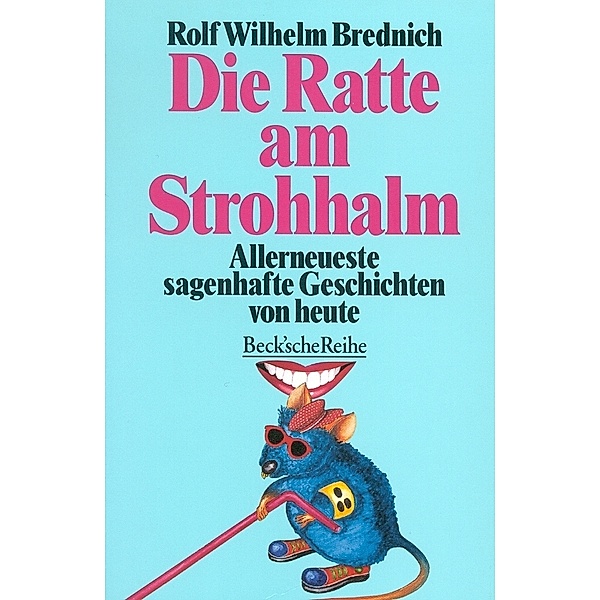 Die Ratte am Strohhalm, Rolf Wilhelm Brednich