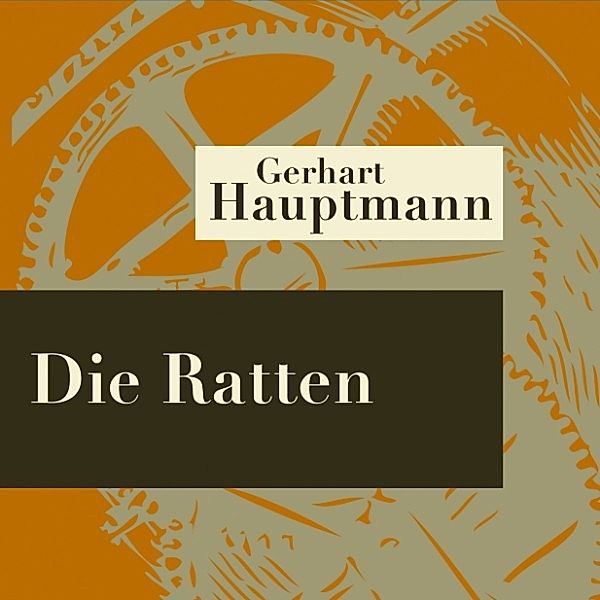 Die Ratten - Hörspiel, Gerhart Hauptmann