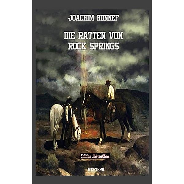 Die Ratten von Rock Springs, Joachim Honnef