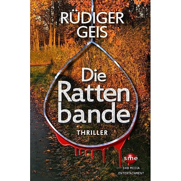 Die Rattenbande, Rüdiger Geis