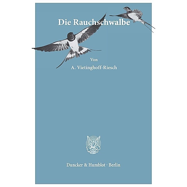 Die Rauchschwalbe., Arnold Frhr. von Vietinghoff-Riesch