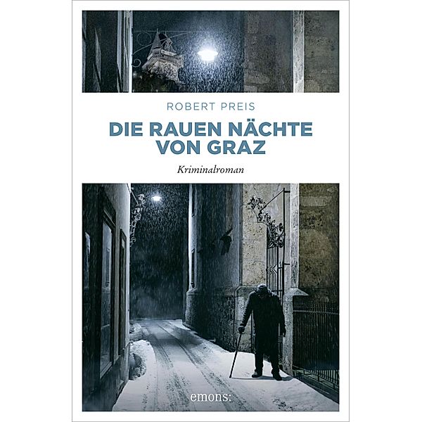 Die rauen Nächte von Graz / Armin Trost Bd.9, Robert Preis