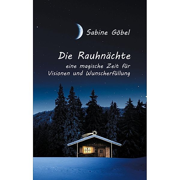 Die Rauhnächte, Sabine Göbel