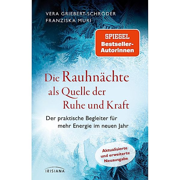 Die Rauhnächte als Quelle der Ruhe und Kraft, Vera Griebert-Schröder, Franziska Muri