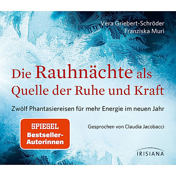 Die Rauhnächte als Quelle der Ruhe und Kraft,Audio-CD, Vera Griebert-Schröder, Franziska Muri