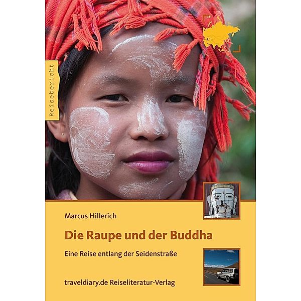 Die Raupe und der Buddha, Marcus Hillerich