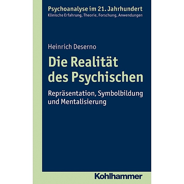 Die Realität des Psychischen, Heinrich Deserno