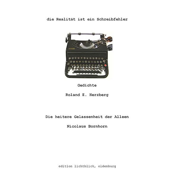 die Realität ist ein Schreibfehler, Nicolaus Bornhorn, Roland E. Herzberg