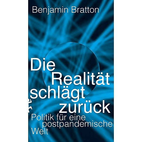 Die Realität schlägt zurück, Benjamin H. Bratton