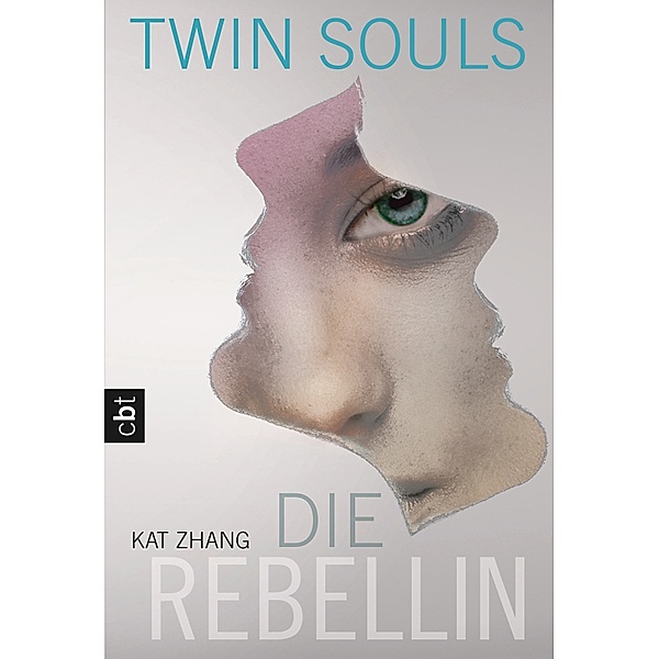 Die Rebellin / Twin Souls Bd.2, Kat Zhang