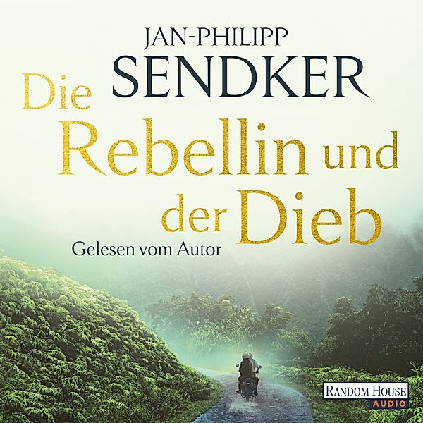 Die Rebellin und der Dieb, Jan-Philipp Sendker