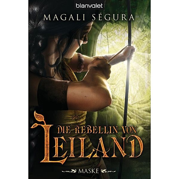 Die Rebellin von Leiland 1, Magali Ségura