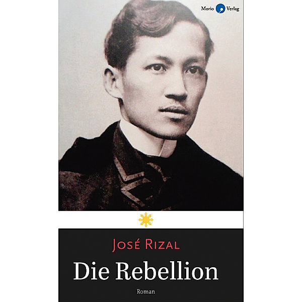 Die Rebellion, JOSÉ RIZAL