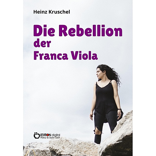 Die Rebellion der Franca Viola, Heinz Kruschel