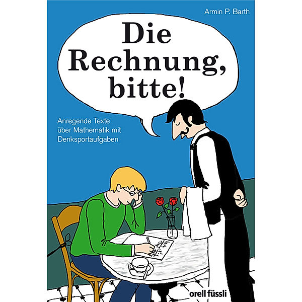 Die Rechnung, bitte!, Armin P. Barth