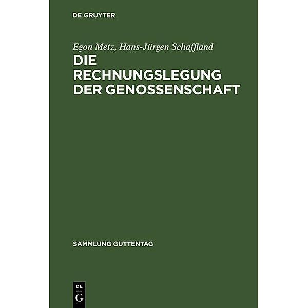 Die Rechnungslegung der Genossenschaft / Sammlung Guttentag, Egon Metz, Hans-Jürgen Schaffland