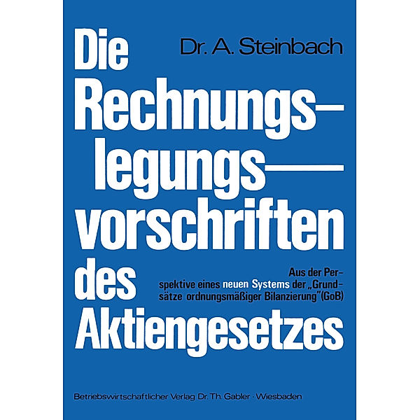 Die Rechnungslegungsvorschriften des Aktiengesetzes 1965, Adalbert Steinbach