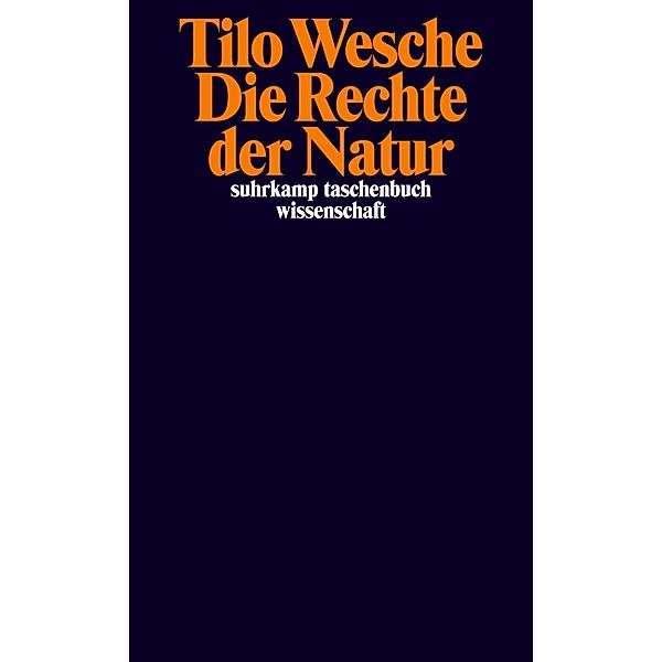 Die Rechte der Natur, Tilo Wesche