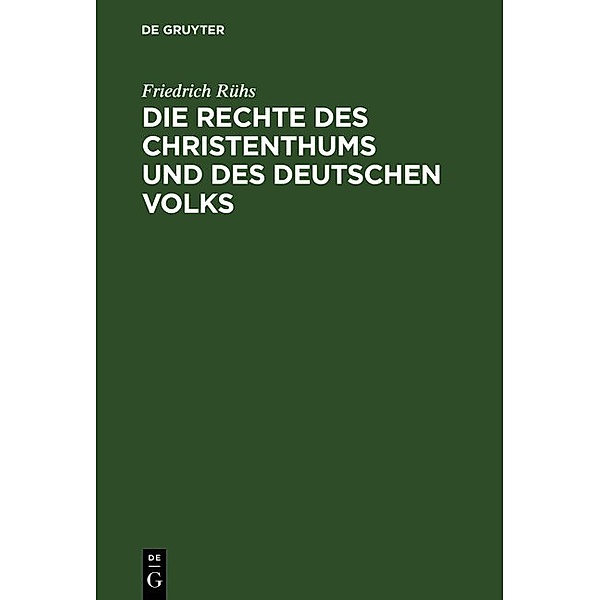 Die Rechte des Christenthums und des deutschen Volks, Friedrich Rühs
