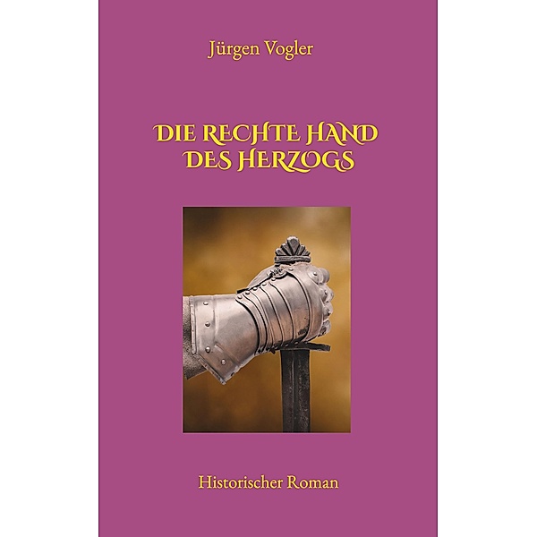 Die rechte Hand des Herzogs, Jürgen Vogler