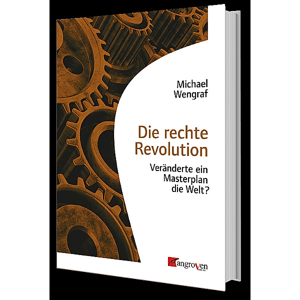 Die rechte Revolution, Michael Wengraf